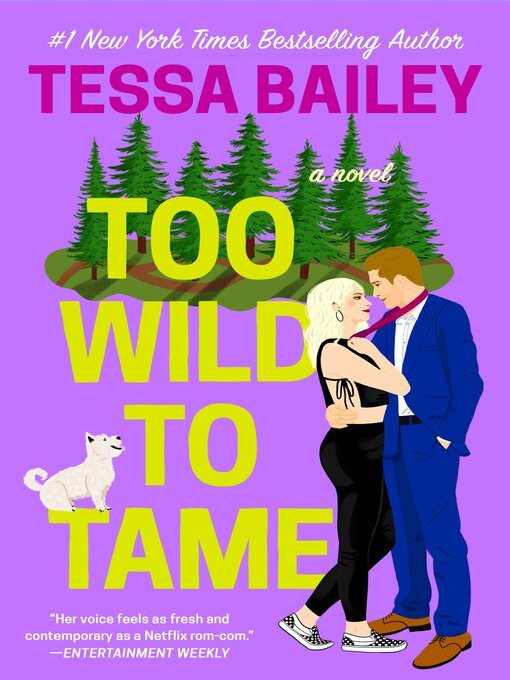 Title details for Too Wild to Tame by Tessa Bailey - Wait list